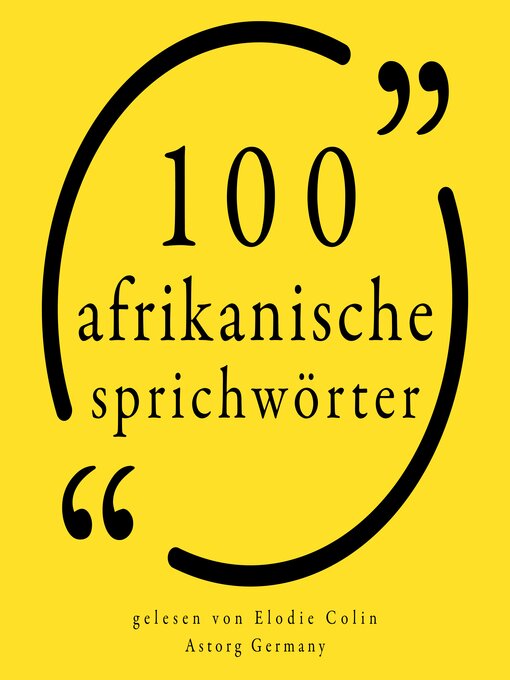 Title details for 100 afrikanische Sprichwörter by Anonymous - Available